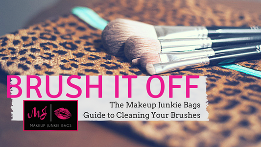 Brush it Off: The Makeup Junkie Bags Guide to Cleaning Your Brushes